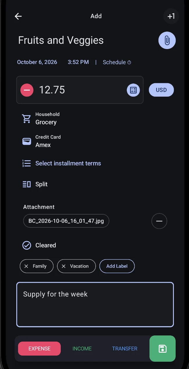 The Add transaction form showing a Fruits and Veggies expense: an amount of 12.75 USD, the Household › Grocery category, the Credit Card › Amex account, installment and split rows, an attachment, a Cleared status, the Family and Vacation labels, and the note Supply for the week
